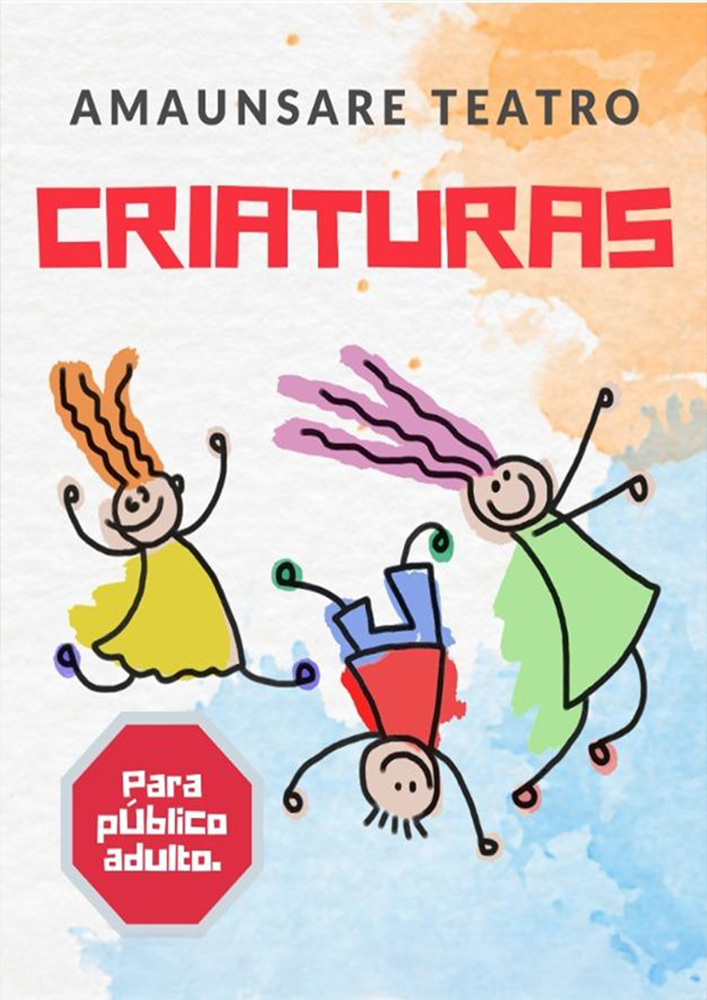 Criaturas (Amaunsare Teatro)